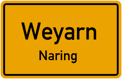 Straßenverzeichnis Weyarn Naring