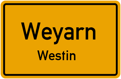 Straßenverzeichnis Weyarn Westin
