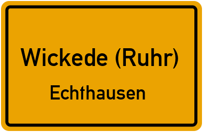 Ortsschild Wickede (Ruhr) Echthausen