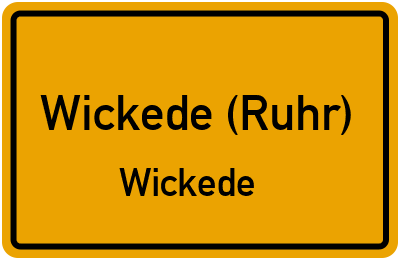 Ortsschild Wickede (Ruhr) Wickede