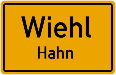 Ortsschild Wiehl Hahn