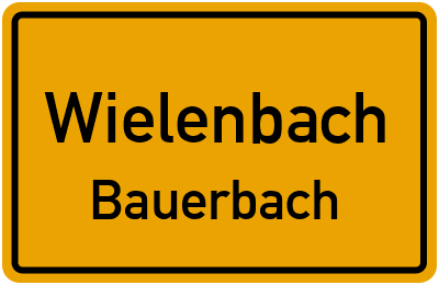 Ortsschild Wielenbach Bauerbach