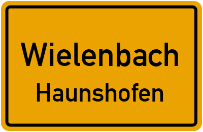 Ortsschild Wielenbach Haunshofen