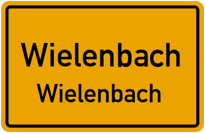 Ortsschild Wielenbach Wielenbach