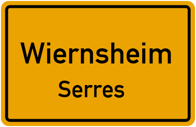 Ortsschild Wiernsheim Serres