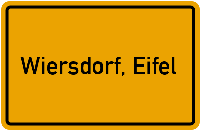 Ortsschild von Gemeinde Wiersdorf, Eifel in Rheinland-Pfalz