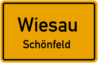 Ortsschild Wiesau Schönfeld