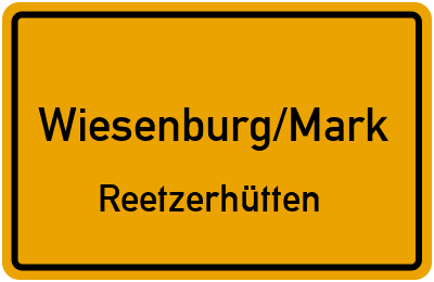Ortsschild Wiesenburg/Mark Reetzerhütten