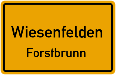 Ortsschild Wiesenfelden Forstbrunn