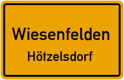 Ortsschild Wiesenfelden Hötzelsdorf