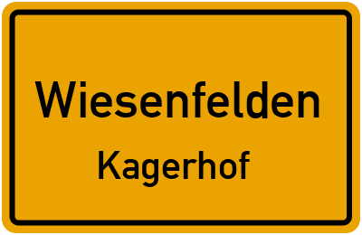 Ortsschild Wiesenfelden Kagerhof