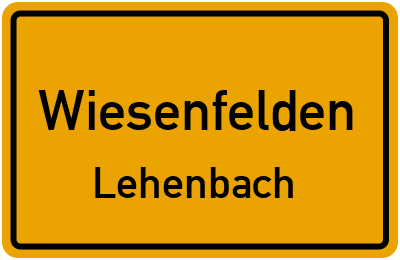Ortsschild Wiesenfelden Lehenbach