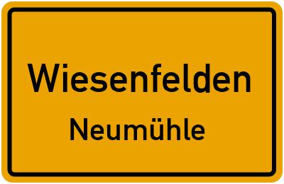 Ortsschild Wiesenfelden Neumühle
