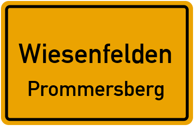 Ortsschild Wiesenfelden Prommersberg