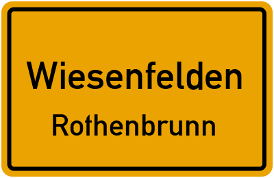 Ortsschild Wiesenfelden Rothenbrunn