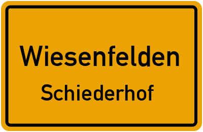 Ortsschild Wiesenfelden Schiederhof