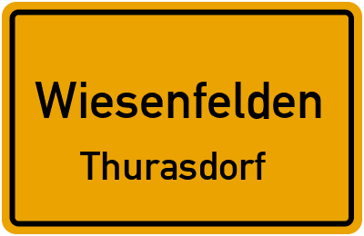 Ortsschild Wiesenfelden Thurasdorf