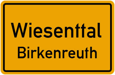 Ortsschild Wiesenttal Birkenreuth