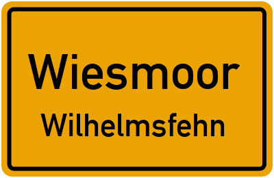 Straßenverzeichnis Wiesmoor Wilhelmsfehn