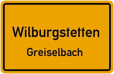 Ortsschild Wilburgstetten Greiselbach