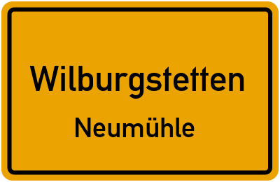 Ortsschild Wilburgstetten Neumühle