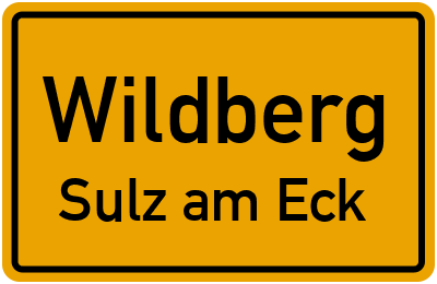 Ortsschild Wildberg Sulz am Eck