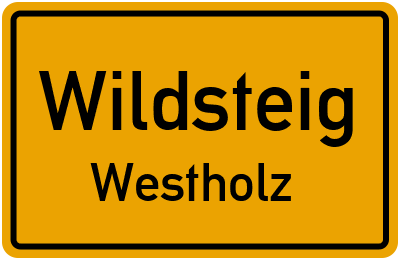 Ortsschild Wildsteig Westholz