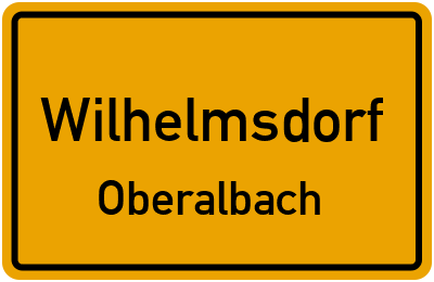 Straßenverzeichnis Wilhelmsdorf Oberalbach