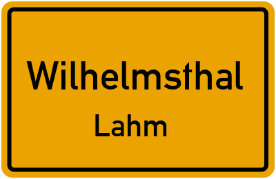 Ortsschild Wilhelmsthal Lahm
