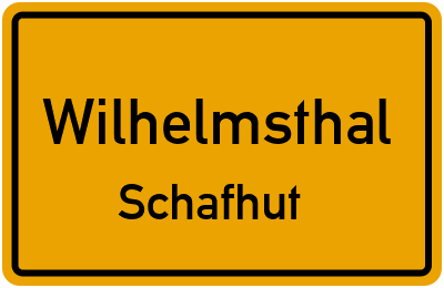 Straßenverzeichnis Wilhelmsthal Schafhut