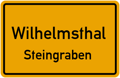 Ortsschild Wilhelmsthal Steingraben