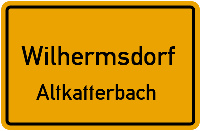 Ortsschild Wilhermsdorf Altkatterbach