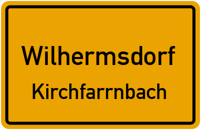 Ortsschild Wilhermsdorf Kirchfarrnbach