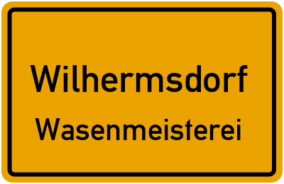 Ortsschild Wilhermsdorf Wasenmeisterei