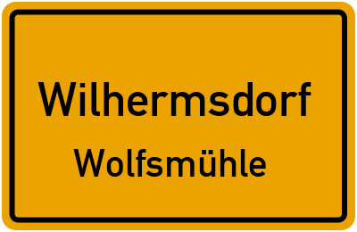 Ortsschild Wilhermsdorf Wolfsmühle