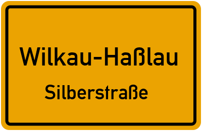 Ortsschild Wilkau-Haßlau Silberstraße