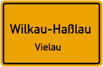 Straßenverzeichnis Wilkau-Haßlau Vielau