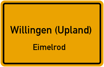Ortsschild Willingen (Upland) Eimelrod