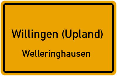 Ortsschild Willingen (Upland) Welleringhausen