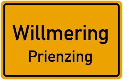 Ortsschild Willmering Prienzing