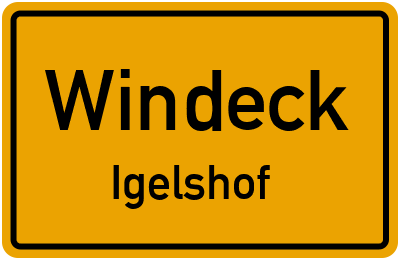 Ortsschild Windeck Igelshof