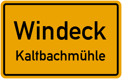 Ortsschild Windeck Kaltbachmühle