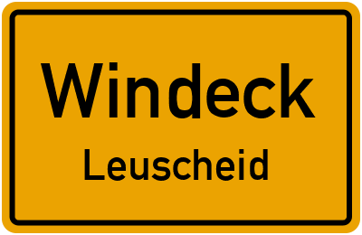 Ortsschild Windeck Leuscheid