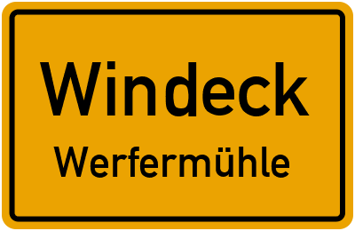 Ortsschild Windeck Werfermühle