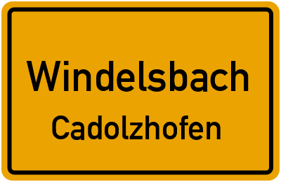 Ortsschild Windelsbach Cadolzhofen