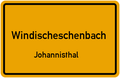Ortsschild Windischeschenbach Johannisthal