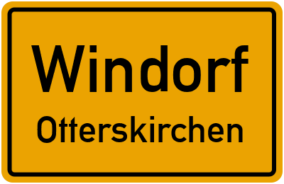 Ortsschild Windorf Otterskirchen