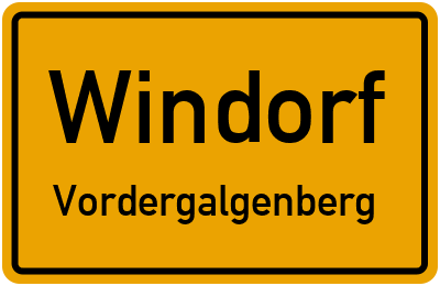 Ortsschild Windorf Vordergalgenberg