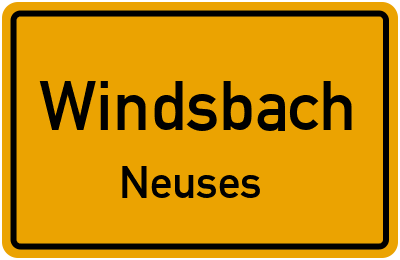 Ortsschild Windsbach Neuses