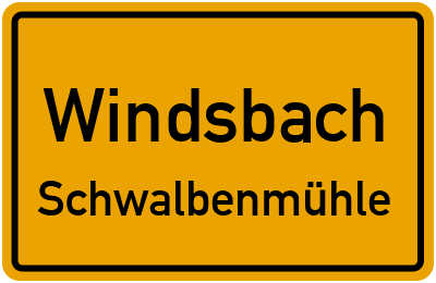 Ortsschild Windsbach Schwalbenmühle